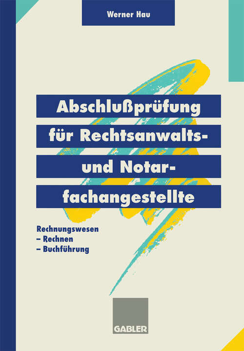 Book cover of Abschlußprüfung für Rechtsanwalts- und Notarfachangestellte: Rechnungswesen Rechnen Buchführung (1995)