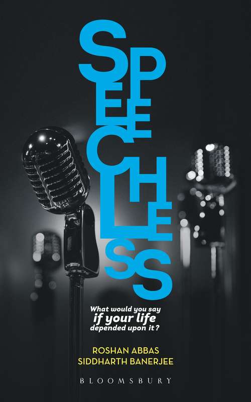 Book cover of Speechless: What would you say if your life depended on it?