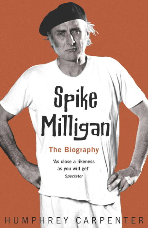Book cover of Spike Milligan: The Biography