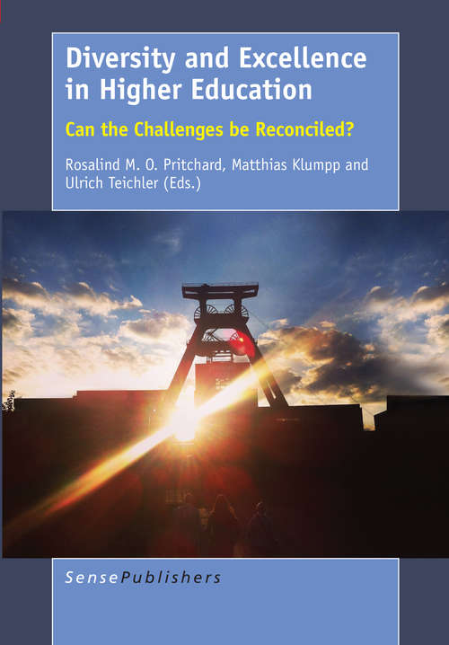 Book cover of Diversity and Excellence in Higher Education: Can the Challenges be Reconciled? (1st ed. 2015)