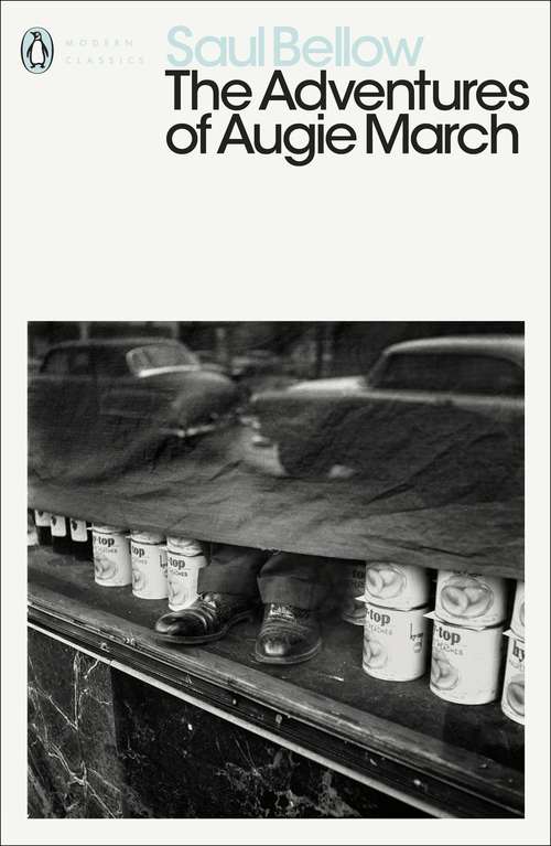 Book cover of The Adventures of Augie March (Penguin Modern Classics)