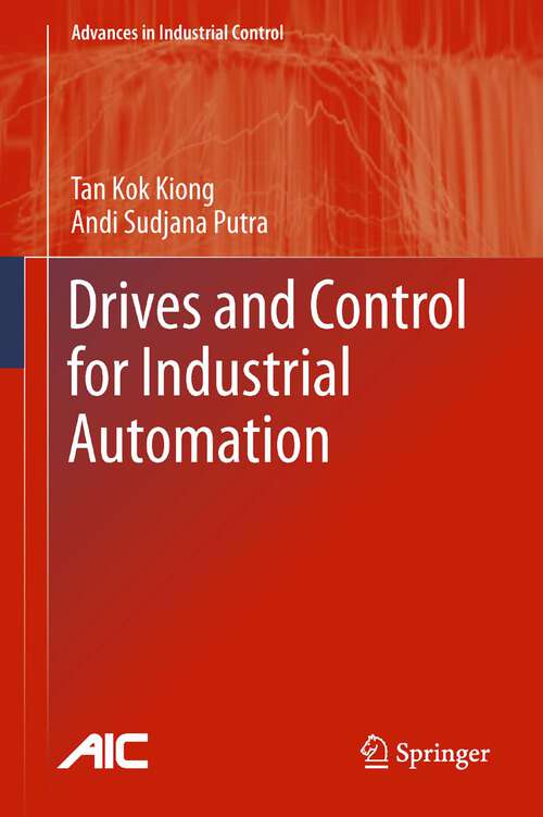 Book cover of Drives and Control for Industrial Automation (2011) (Advances in Industrial Control)