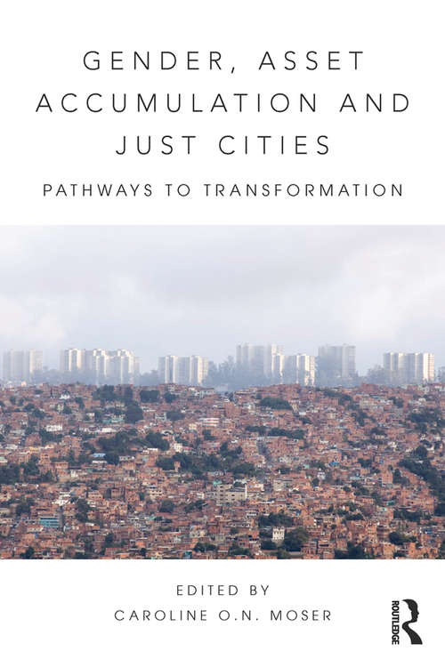 Book cover of Gender, Asset Accumulation and Just Cities: Pathways to transformation