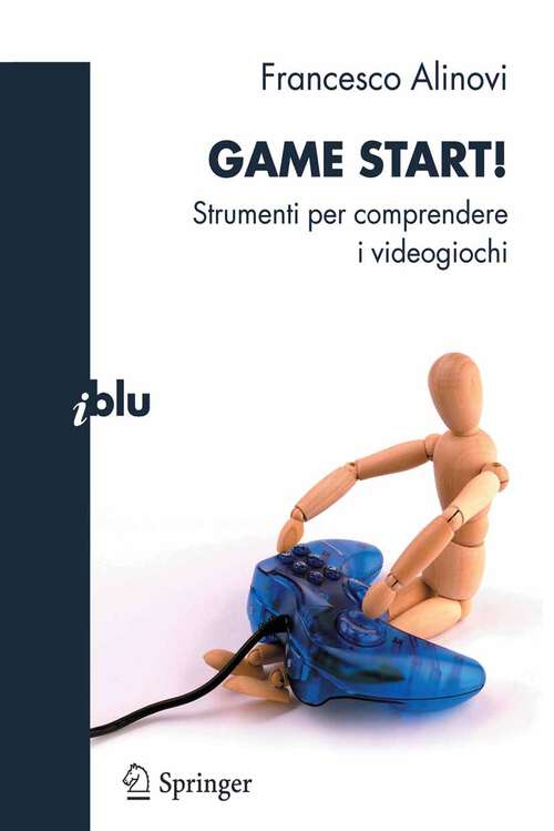 Book cover of Game Start!: Strumenti per comprendere i videogiochi (2011) (I blu)
