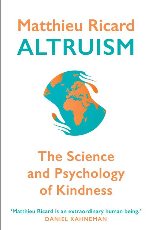Book cover of Altruism: The Power of Compassion to Change Yourself and the World (Main)