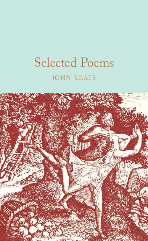 Book cover of Selected Poems: Selected Poems (3) (Macmillan Collector's Library #189)