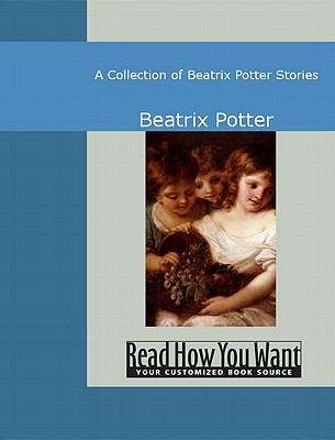 Book cover of A Collection of Beatrix Potter Stories