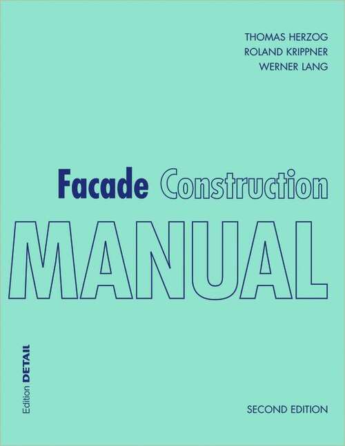 Book cover of Facade Construction Manual: (pdf) (2) (Detail Construction Manuals Ser.)