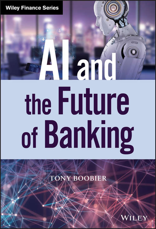 Book cover of AI and the Future of Banking (Wiley Finance)
