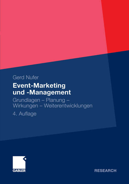 Book cover of Event-Marketing und -Management: Grundlagen – Planung – Wirkungen – Weiterentwicklungen (4. Aufl. 2011)