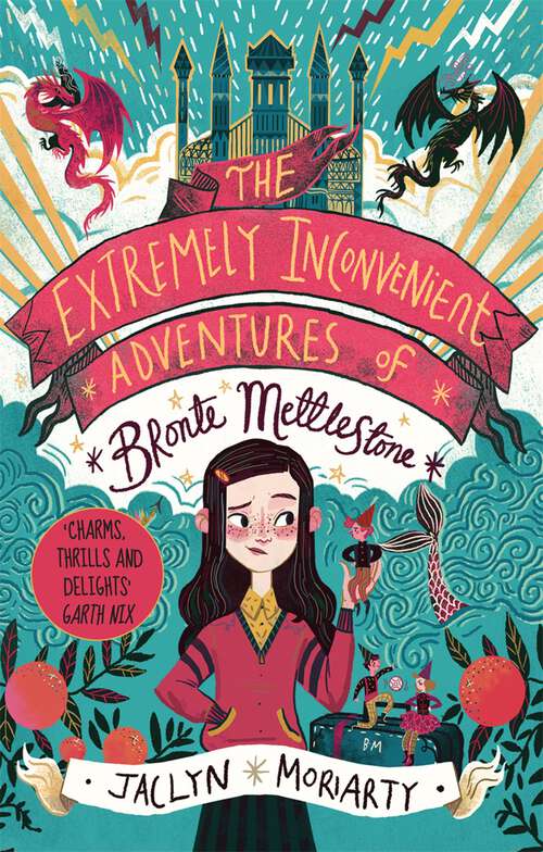 Book cover of The Extremely Inconvenient Adventures of Bronte Mettlestone (A Bronte Mettlestone Adventure #1)