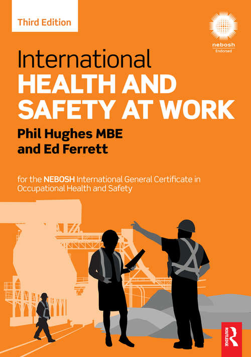 Book cover of International Health and Safety at Work: for the NEBOSH International General Certificate in Occupational Health and Safety