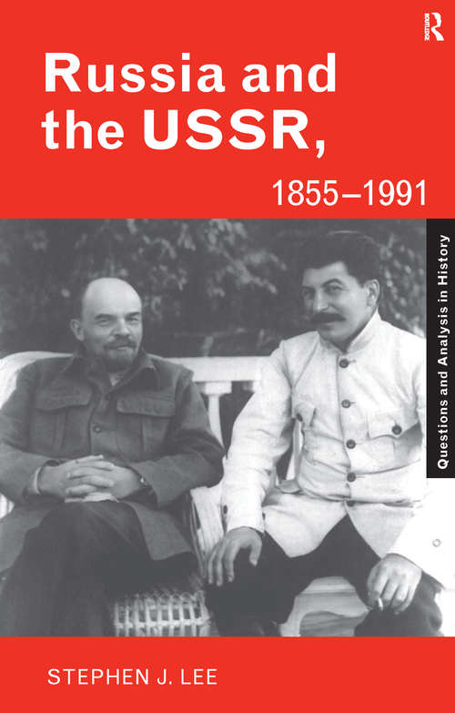 Book cover of Russia and the USSR, 1855–1991: Autocracy and Dictatorship (Questions and Analysis in History)
