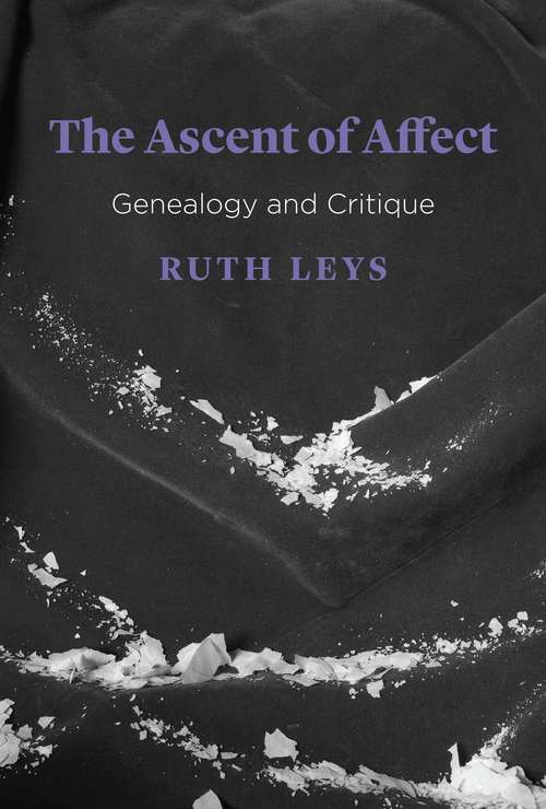 Book cover of The Ascent of Affect: Genealogy and Critique