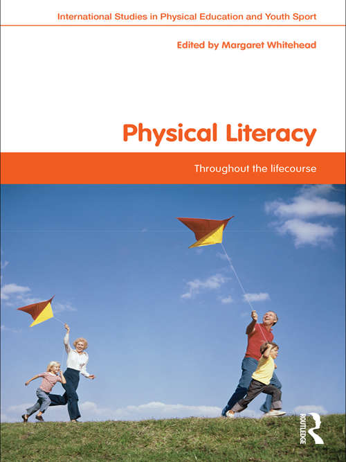 Book cover of Physical Literacy: Throughout the Lifecourse (Routledge Studies in Physical Education and Youth Sport)