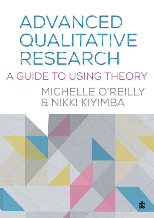 Book cover of Advanced Qualitative Research: A Guide to Using Theory
