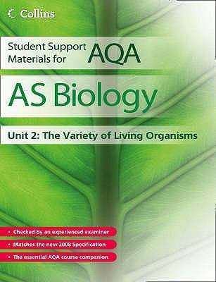 Book cover of Student Support Materials for AQA - AS Biology, Unit 2: The Variety of Living Organisms (PDF)