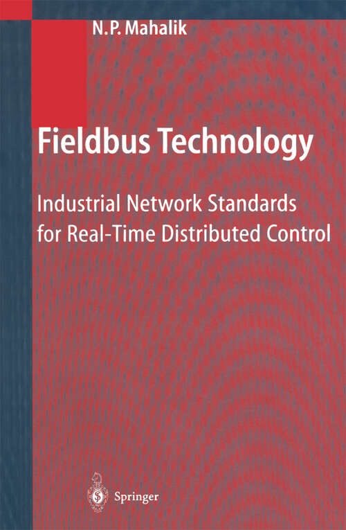 Book cover of Fieldbus Technology: Industrial Network Standards for Real-Time Distributed Control (2003)