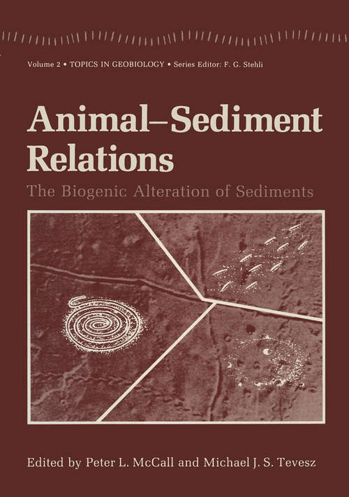 Book cover of Animal-Sediment Relations: The Biogenic Alteration of Sediments (1982) (Topics in Geobiology #100)