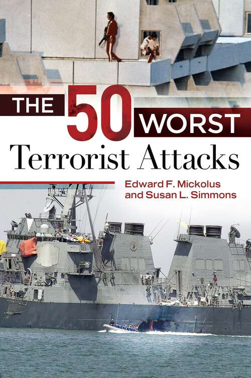 Book cover of The 50 Worst Terrorist Attacks (Praeger Security International)