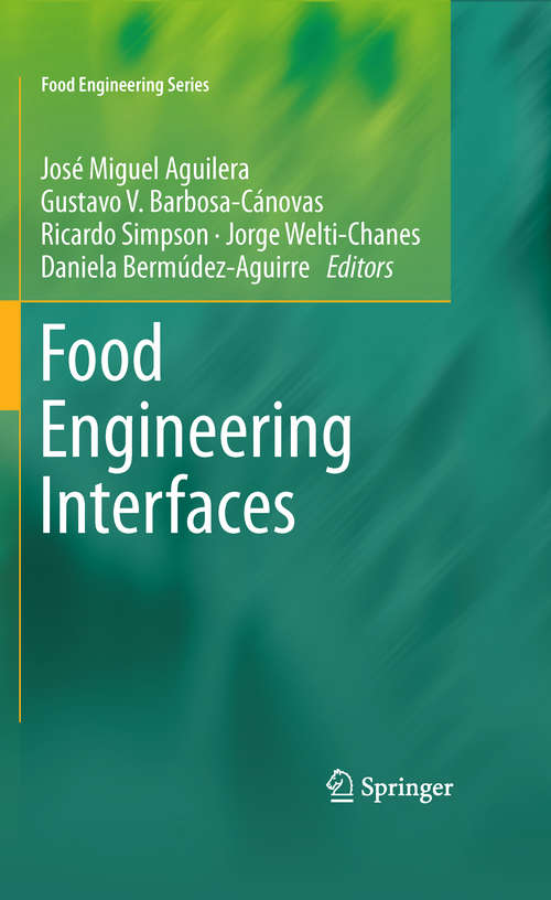 Book cover of Food Engineering Interfaces (2011) (Food Engineering Series)