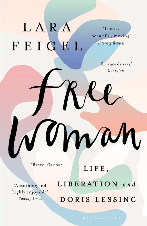 Book cover of Free Woman: Life, Liberation and Doris Lessing