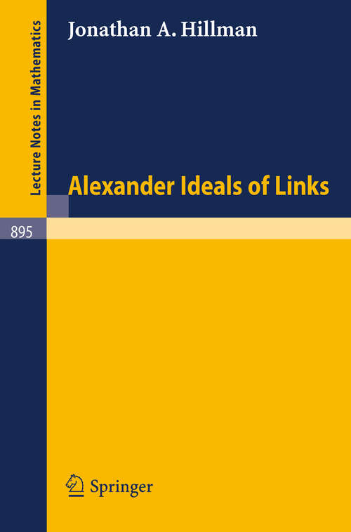 Book cover of Alexander Ideals of Links (1981) (Lecture Notes in Mathematics #895)