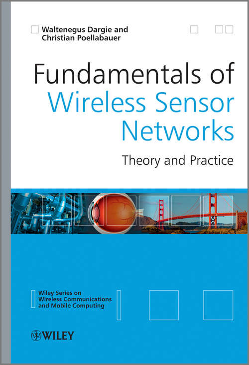 Book cover of Fundamentals of Wireless Sensor Networks: Theory and Practice (2) (Wireless Communications And Mobile Computing Ser. #19)