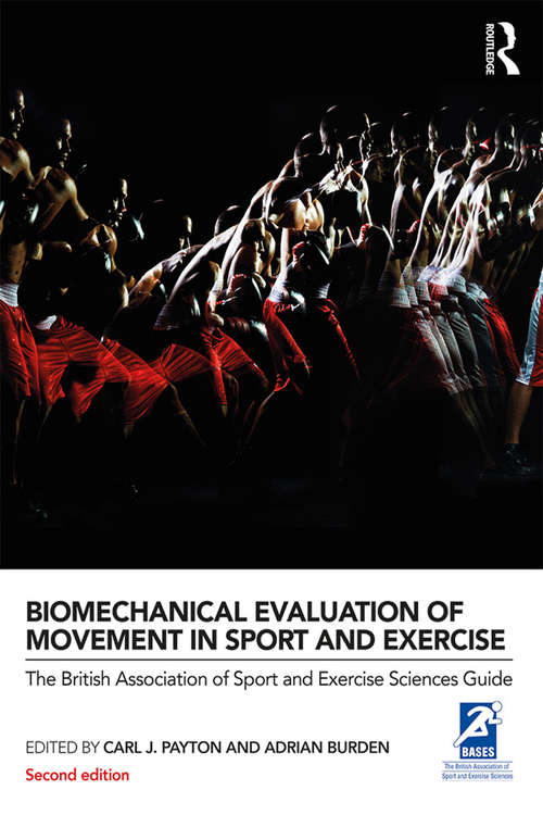 Book cover of Biomechanical Evaluation of Movement in Sport and Exercise: The British Association of Sport and Exercise Sciences Guide (2) (BASES Sport and Exercise Science)