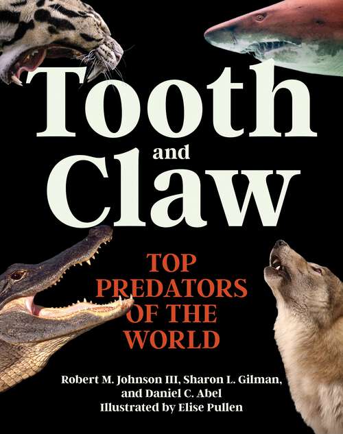 Book cover of Tooth and Claw: Top Predators of the World