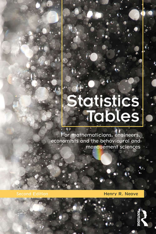 Book cover of Statistics Tables: For Mathematicians, Engineers, Economists and the Behavioural and Management Sciences