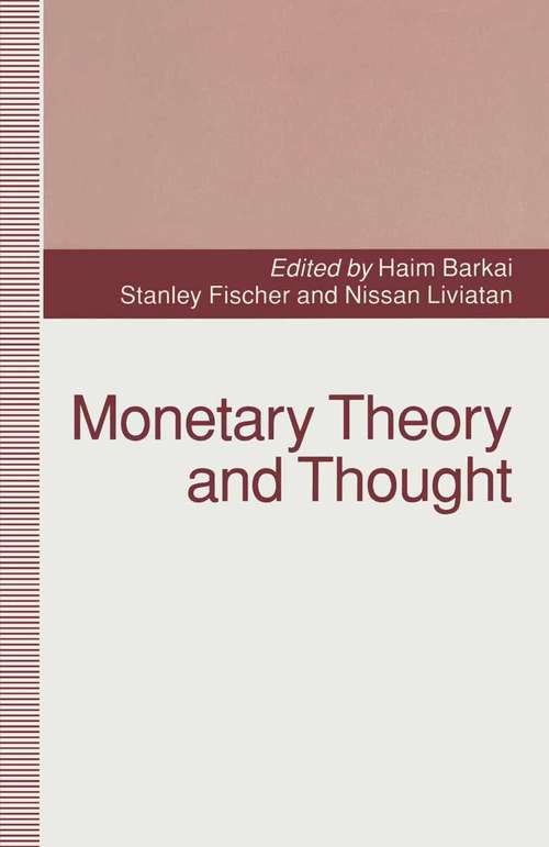 Book cover of Monetary Theory and Thought: Essays in Honour of Don Patinkin (1st ed. 1993)
