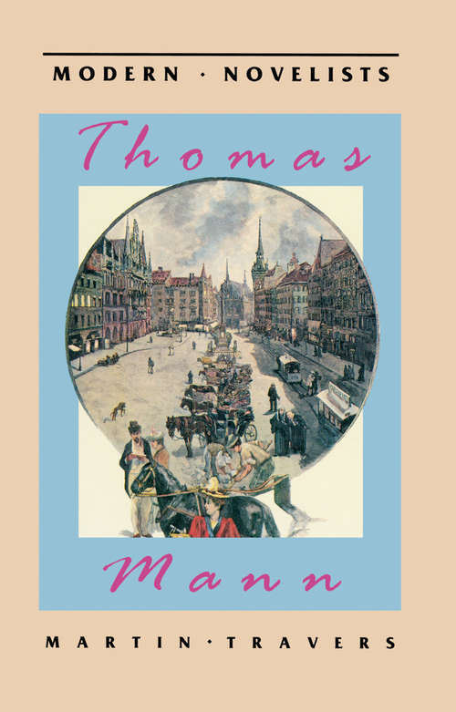 Book cover of Thomas Mann (1st ed. 1992) (Modern Novelists)