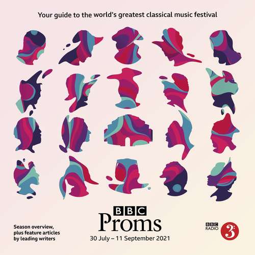 Book cover of BBC Proms 2021: Festival Guide (BBC Proms Guides)