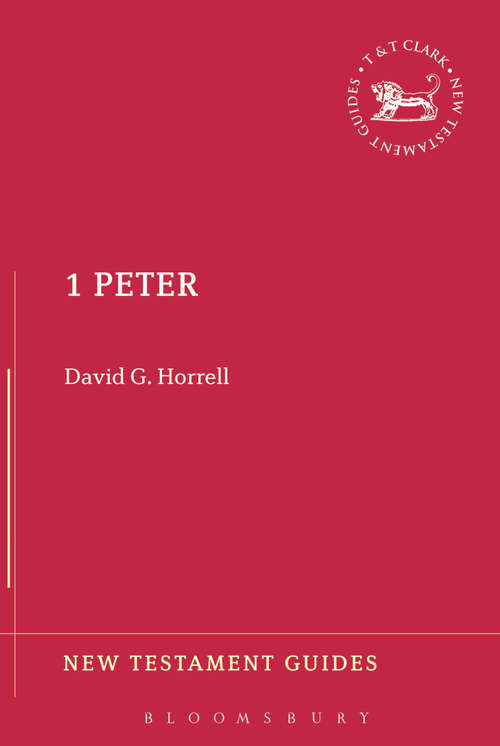 Book cover of 1 Peter: Essays On 1 Peter And The Making Of Christian Identity (New Testament Guides)