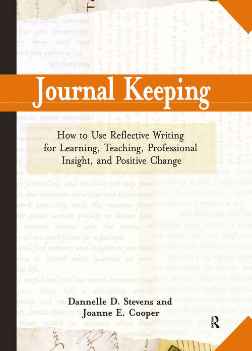 Book cover of Journal Keeping: How to Use Reflective Writing for Learning, Teaching, Professional Insight and Positive Change