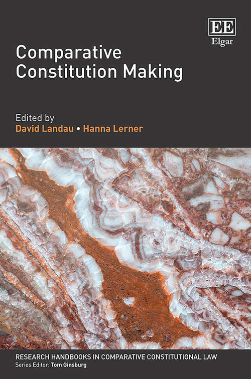 Book cover of Comparative Constitution Making (Research Handbooks in Comparative Constitutional Law series)