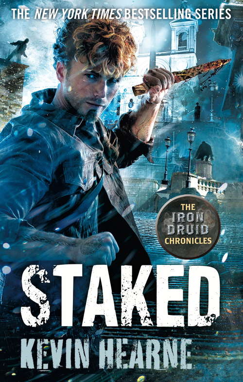 Book cover of Staked: The Iron Druid Chronicles (Iron Druid Chronicles #8)