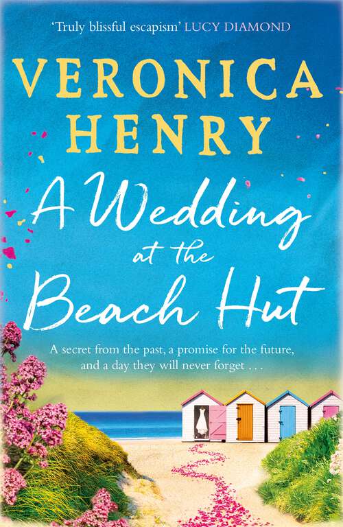 Book cover of A Wedding at the Beach Hut: The escapist and feel-good read of 2020 from the bestselling author of THE BEACH HUT
