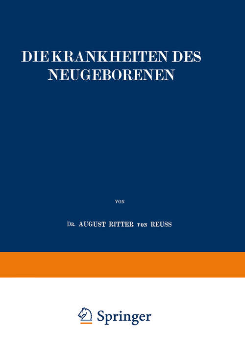 Book cover of Die Krankheiten des Neugeborenen (1914) (Enzyklopaedie der Klinischen Medizin)