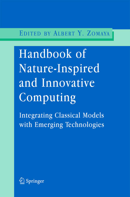 Book cover of Handbook of Nature-Inspired and Innovative Computing: Integrating Classical Models with Emerging Technologies (2006)