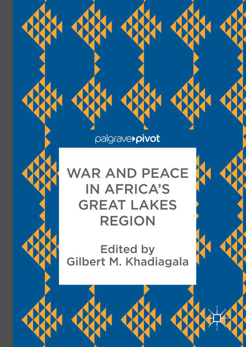 Book cover of War and Peace in Africa’s Great Lakes Region