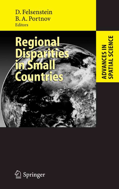Book cover of Regional Disparities in Small Countries (2005) (Advances in Spatial Science)