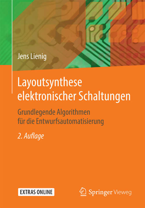 Book cover of Layoutsynthese elektronischer Schaltungen: Grundlegende Algorithmen für die Entwurfsautomatisierung (2. Aufl. 2016)