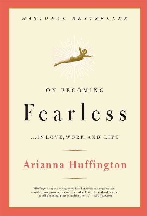 Book cover of On Becoming Fearless...in Love, Work, and Life: ... In Love, Work, And Life