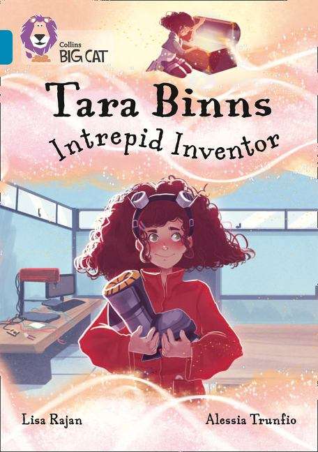 Book cover of Tara Binns: Intrepid Inventor (PDF): Band 13/topaz (Collins Big Cat Ser.)