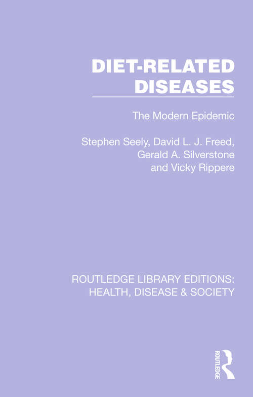 Book cover of Diet-Related Diseases: The Modern Epidemic (Routledge Library Editions: Health, Disease and Society #23)