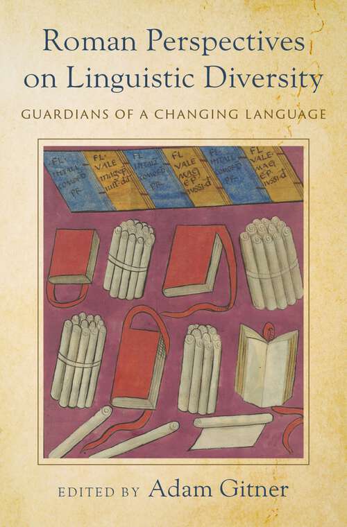 Book cover of Roman Perspectives on Linguistic Diversity: Guardians of a Changing Language
