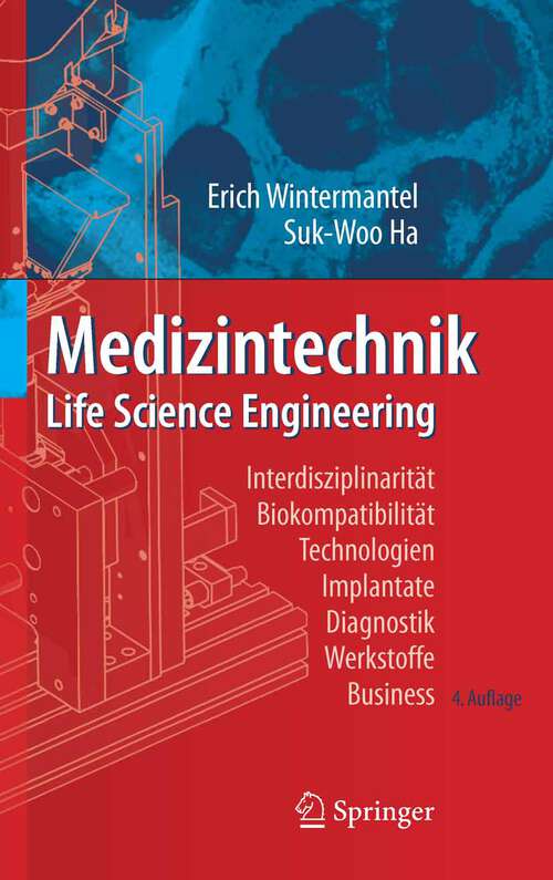 Book cover of Medizintechnik: Life Science Engineering (4., überarb. u. erw. Aufl. 2008)