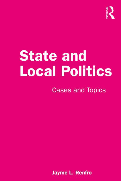 Book cover of State and Local Politics: Cases and Topics